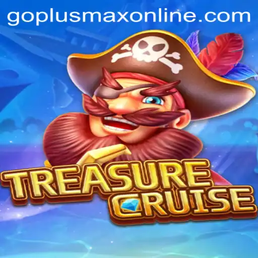 Explore the Thrilling World of TREASURECRUISE with GOPLUSMAX